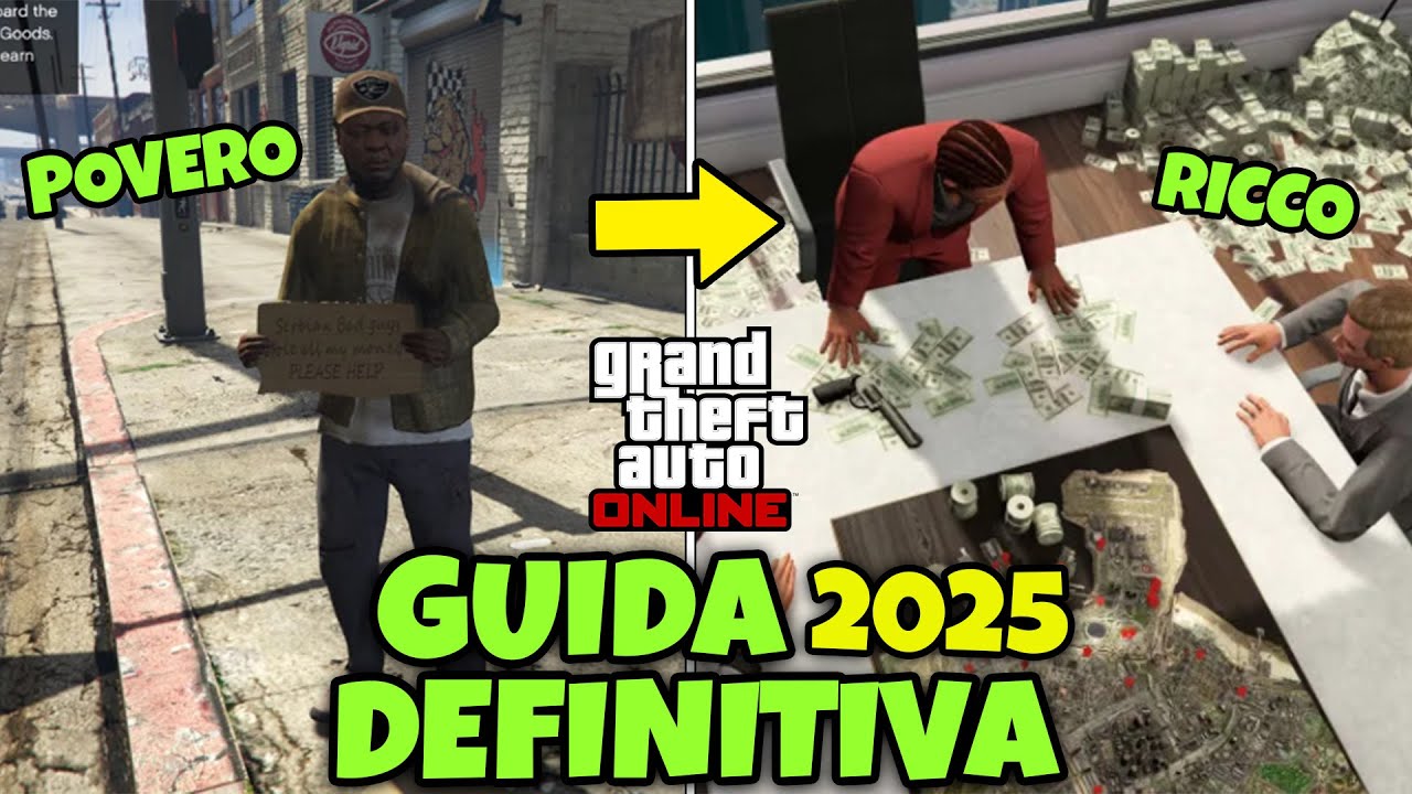 GUIDA DEFINITIVA PER INIZIARE A FARE MILIONI NEL 2025 SU GTA ONLINE