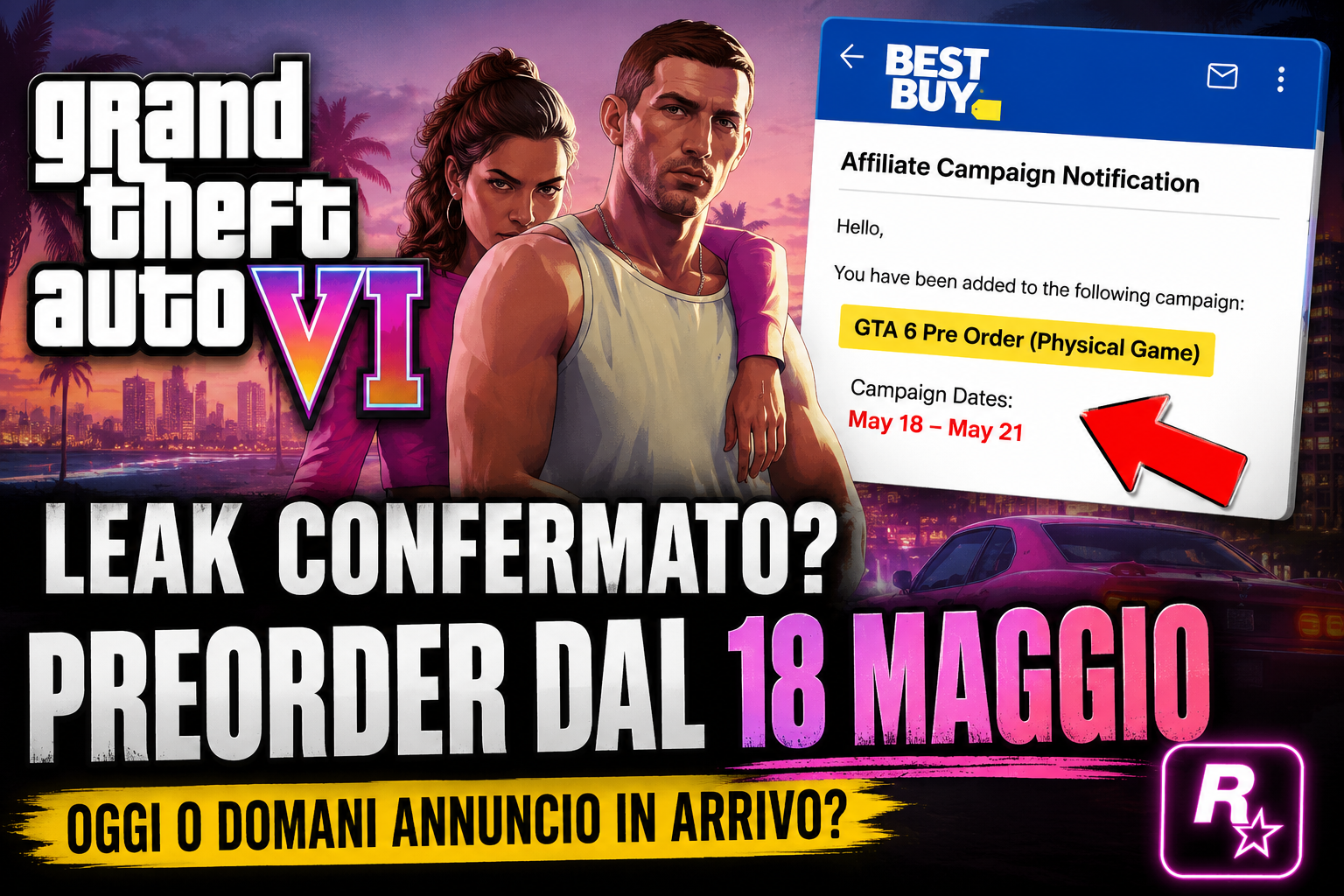 GTA 6 Preorder dal 18 maggio? Il nuovo Leak conferma tutto: Rockstar potrebbe annunciare novità già oggi